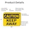 Signmission Keep Away Caution Sign, Aluminum, 10in W x 7in L, 2PK OS-2PACK-CS-A-710-L-19192 - alternate 8